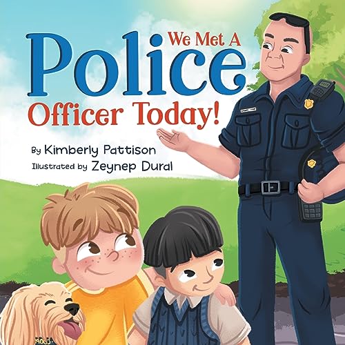 We Met a Police Officer Today: A Children's Picture Book About Facing Fear for Kids Ages 4-8 (Fearless Friends, Band 2) von ZONULAR