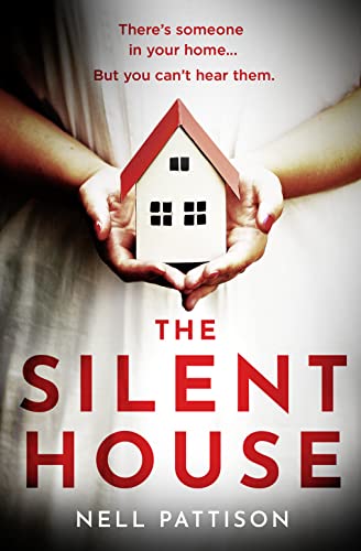 The Silent House: The gripping mystery that will keep you up all night (Paige Northwood)