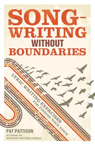 Songwriting Without Boundaries: Lyric Writing Exercises for Finding Your Voice von Penguin