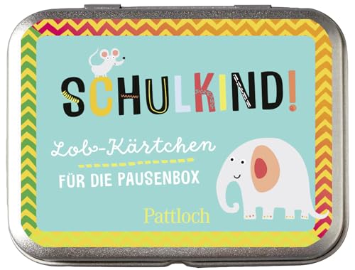 Schulkind! Lob-Kärtchen für die Pausenbox (Kleine Geschenke zur Einschulung & für die Schultüte)