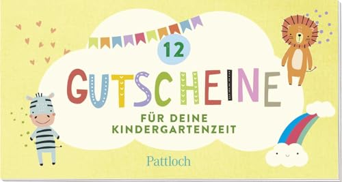 12 Gutscheine für deine Kindergartenzeit: Zauberhaftes Gutschein-Heft für Kinder ab 3 Jahren (Mädchen und Jungen) (Geschenke für Kindergarten-Kinder) von Pattloch Geschenkbuch