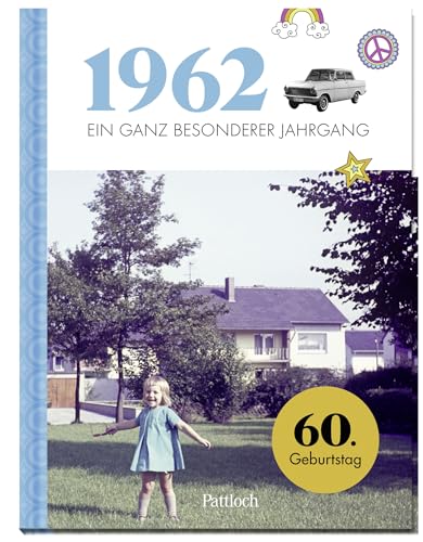 1962 - Ein ganz besonderer Jahrgang: 60. Geburtstag (Geschenke für runde Geburtstage 2022 und Jahrgangsbücher) 1962 - Ein ganz besonderer Jahrgang: 60. Geburtstag (Geschenke für runde Geburtstage 2022 und Jahrgangsbücher)