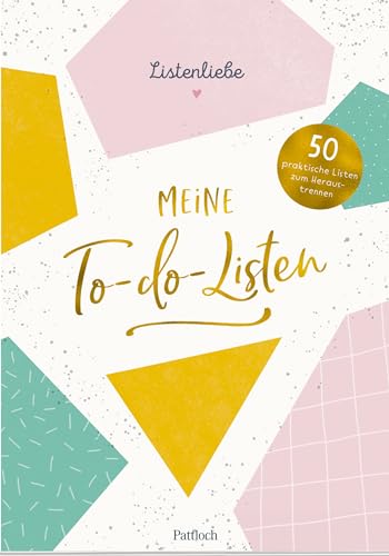 Listenliebe: Meine To-do-Listen: 50 praktische To-do-Listen DIN A5 von Pattloch Geschenkbuch
