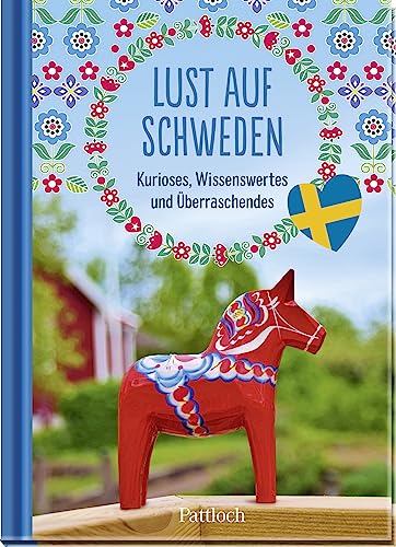 Lust auf Schweden: Kurioses, Wissenswertes und Überraschendes | Schönes Geschenkbuch rund um Schweden – mit Rezepten und Bastel- Anleitungen | Schönes Geschenk für alle Schweden-Fans Lust auf Schweden: Kurioses, Wissenswertes und Überraschendes | Schönes Geschenkbuch rund um Schweden – mit Rezepten und Bastel- Anleitungen | Schönes Geschenk für alle Schweden-Fans