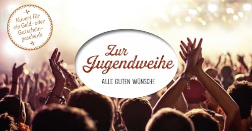 Zur Jugendweihe: Alle guten Wünsche | Kuvert für ein Geld- oder Gutscheingeschenk von Pattloch Geschenkbuch