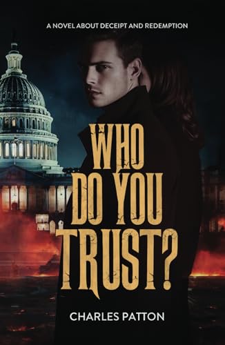 Who Do You Trust?: A NOVEL ABOUT DECEIT AND REDEMPTION Who Do You Trust?: A NOVEL ABOUT DECEIT AND REDEMPTION von Short Mystery Press