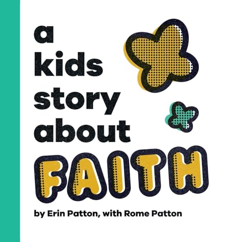 A Kids Story About Faith von A Kids Book About