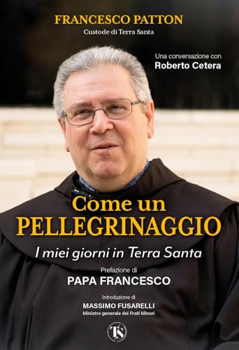 Come un pellegrinaggio. I miei giorni in Terra Santa von TS - Terra Santa