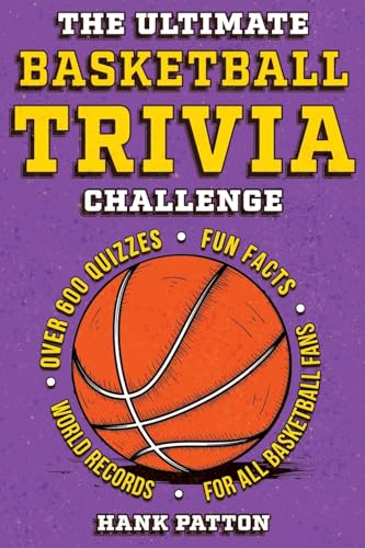 The Ultimate Basketball Trivia Challenge: Over 600 Quiz Questions for Die-Hard Basketball Fans von Curious Press
