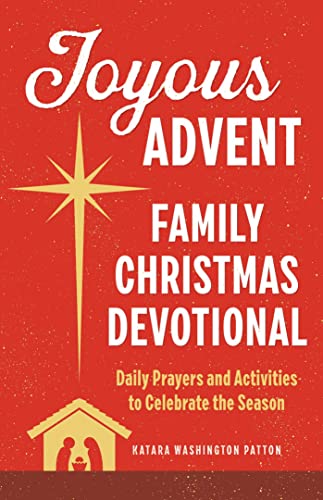 Joyous Advent: Family Christmas Devotional: Daily Prayers and Activities to Celebrate the Season von Rockridge Press