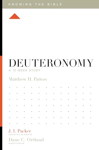 Deuteronomy: A 12-Week Study (Knowing the Bible)