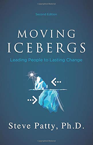Moving Icebergs: Leading people to lasting change (second edition) von CreateSpace Independent Publishing Platform