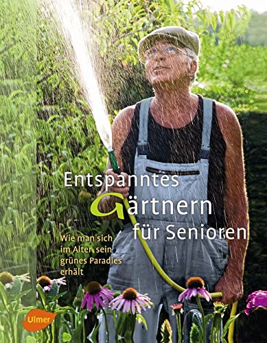 Entspanntes Gärtnern für Senioren: Wie man sich im Alter sein grünes Paradies erhält Entspanntes Gärtnern für Senioren: Wie man sich im Alter sein grünes Paradies erhält