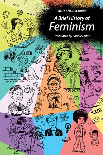 A Brief History of Feminism von MIT Press