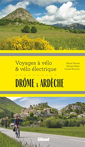 Drôme Ardèche Voyages à vélo et vélo électrique von GLENAT