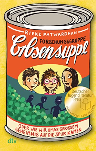 Forschungsgruppe Erbsensuppe – oder wie wir Omas großem Geheimnis auf die Spur kamen: Preisgekröntes Kinderbuch zum Thema Flucht ab 8 Forschungsgruppe Erbsensuppe – oder wie wir Omas großem Geheimnis auf die Spur kamen: Preisgekröntes Kinderbuch zum Thema Flucht ab 8