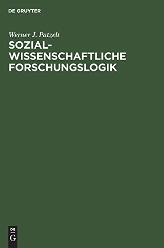 Sozialwissenschaftliche Forschungslogik: Einführung von De Gruyter Oldenbourg