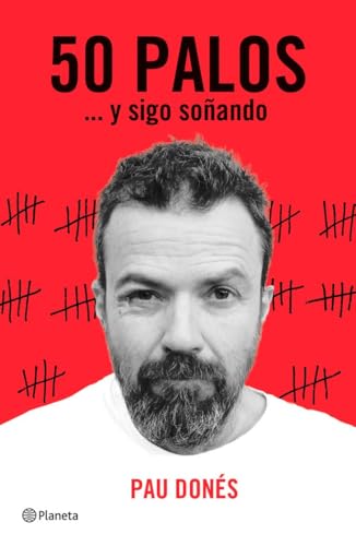 50 palos : -- y sigo soñando (No Ficción) von Editorial Planeta