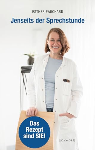 Jenseits der Sprechstunde: Das Rezept sind SIE!