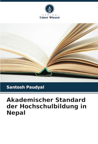 Akademischer Standard der Hochschulbildung in Nepal von Verlag Unser Wissen