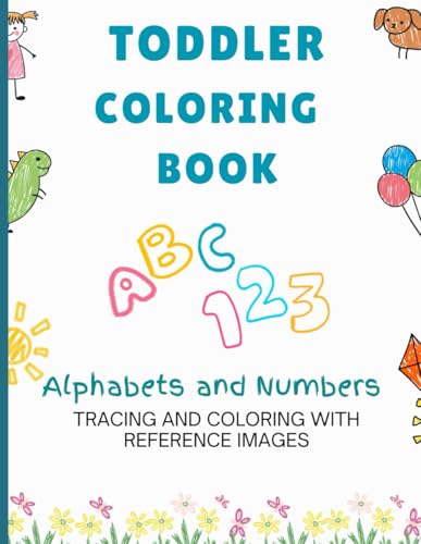 Alphabets and Numbers - Tracing and Coloring Book: ABCs & 123s Tracing and Coloring Fun von Independently published