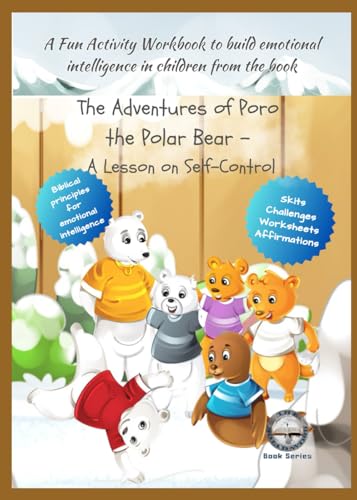 Fun Activity Workbook on Self-Control and Emotional Intelligence: From the book The Adventures of Poro the Polar Bear - A Lesson on Self-Control von Independently published