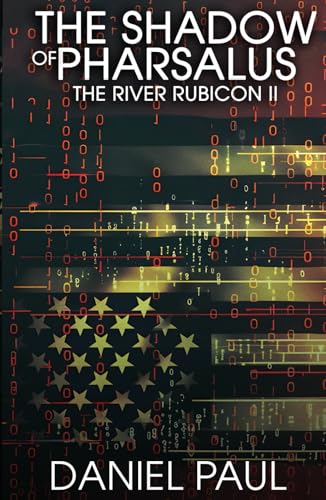 The Shadow of Pharsalus: The River Rubicon II (Maggie Drake, Band 2) von dpl Books
