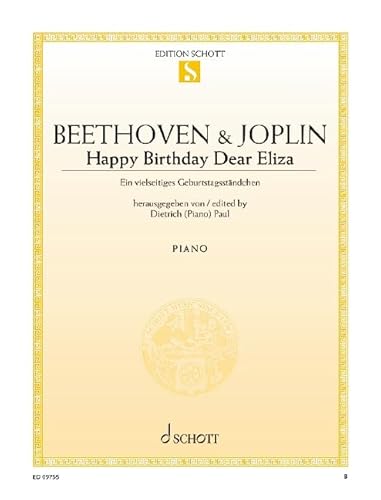 Happy Birthday Dear Eliza: Ein vielseitiges Geburtstagsständchen. Klavier. (Edition Schott Einzelausgabe)