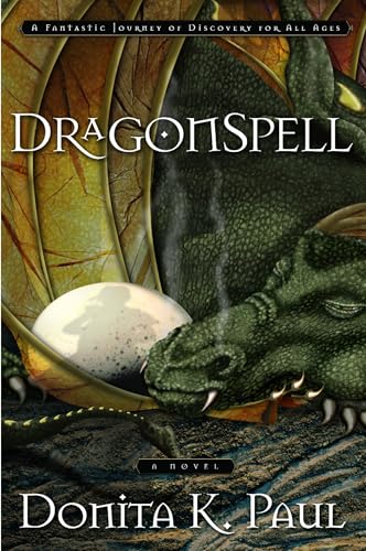 DragonSpell: A Fantastic Journey of Discovery for All Ages (DragonKeeper Chronicles, Band 1)