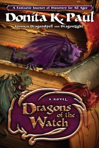 Dragons of the Watch: A Novel (Dragon Keepers Chronicles) von WaterBrook