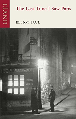 The Last Time I Saw Paris von Eland Publishing Ltd