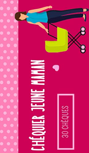 Chéquier Jeune Maman: Cadeau de Naissance pour Maman | Livre de Coupons pour Offrir à une Future Maman | 30 Bons | Cadeau Baby Shower Maman von Independently published