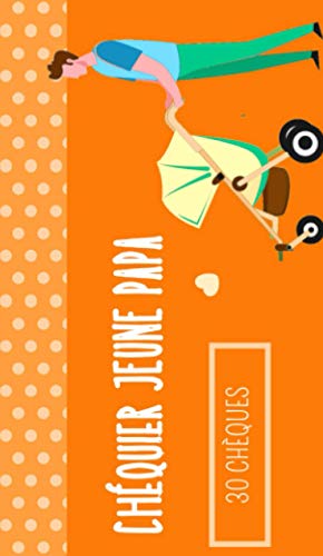 Chéquier Jeune Papa: Cadeau de Naissance pour Papa | Livre de Coupons pour Offrir à un Futur Papa | 30 Bons