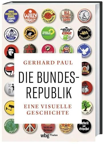 Die Bundesrepublik: Eine visuelle Geschichte. Von der Bonner Republik über die Berliner Republik bis zur Ampelrepublik – 75 Jahre Bundesrepublik in Bildern, die Geschichte schrieben