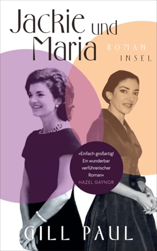 Jackie und Maria: Roman | Ein faszinierender Roman über Jackie Kennedy und Maria Callas Jackie und Maria: Roman | Ein faszinierender Roman über Jackie Kennedy und Maria Callas