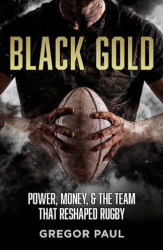 Black Gold: The story of how the All Blacks became rugby's most valuable asset von HarperCollins Publishers (New Zealand)
