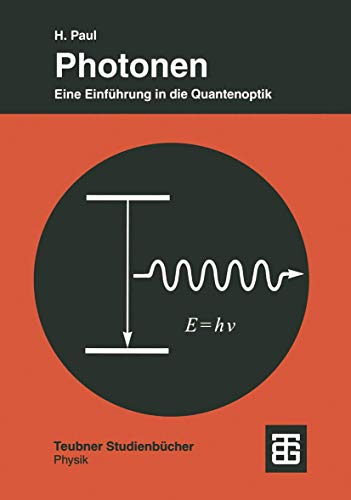 Photonen: Eine Einführung in die Quantenoptik (German Edition)