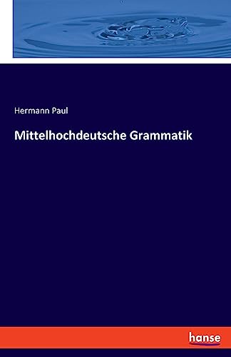 Mittelhochdeutsche Grammatik Mittelhochdeutsche Grammatik