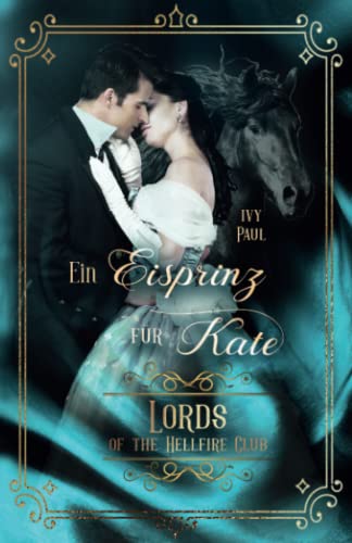 Ein Eisprinz für Kate (Lords of the Hellfire Club, Band 6) von Independently published