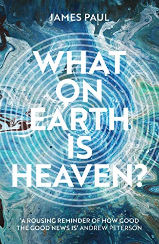 What on Earth is Heaven? von IVP