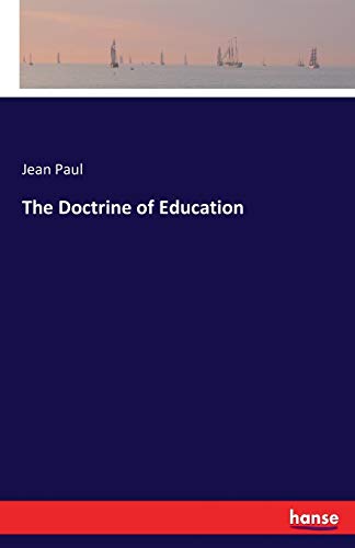 The Doctrine of Education von Hansebooks