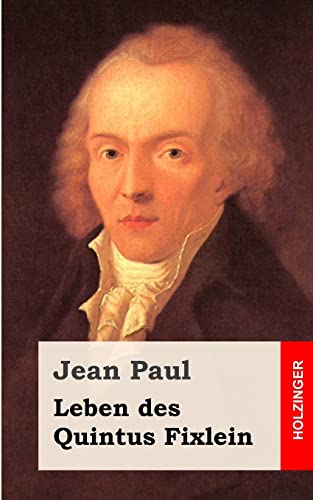 Leben des Quintus Fixlein Leben des Quintus Fixlein von CREATESPACE