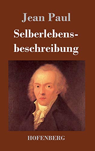 Selberlebensbeschreibung Selberlebensbeschreibung