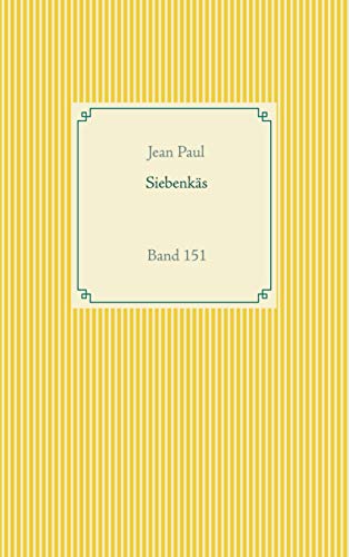 Siebenkäs: Band 151 (Taschenbuch-Literatur-Klassiker)