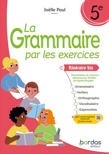 La Grammaire par les exercices - 5e itinéraire bis - 2024 - Cahier - élève: Cahier d'exercices von BORDAS