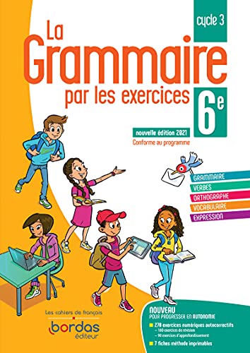 La grammaire par les exercices 6e 2021 - Cahier de l'élève: Cahier d'exercices von BORDAS