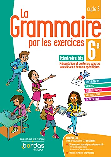La grammaire par les exercices 6e Spécial DYS 2021 Cahier de l'élève von BORDAS