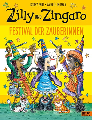 Zilly und Zingaro. Festival der Zauberinnen: Vierfarbiges Bilderbuch