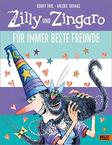 Zilly und Zingaro. Für immer beste Freunde: Vierfarbiges Bilderbuch