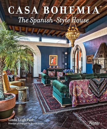 Casa Bohemia: The Spanish-Style House von Rizzoli